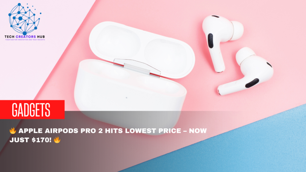 Limited-Time Deal: Get Apple AirPods Pro 2 for $170 on Amazon – 32% OFF!